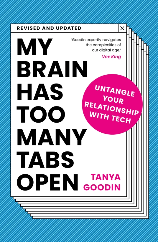 My Brain has too many Tabs Open - Tanya Goodin