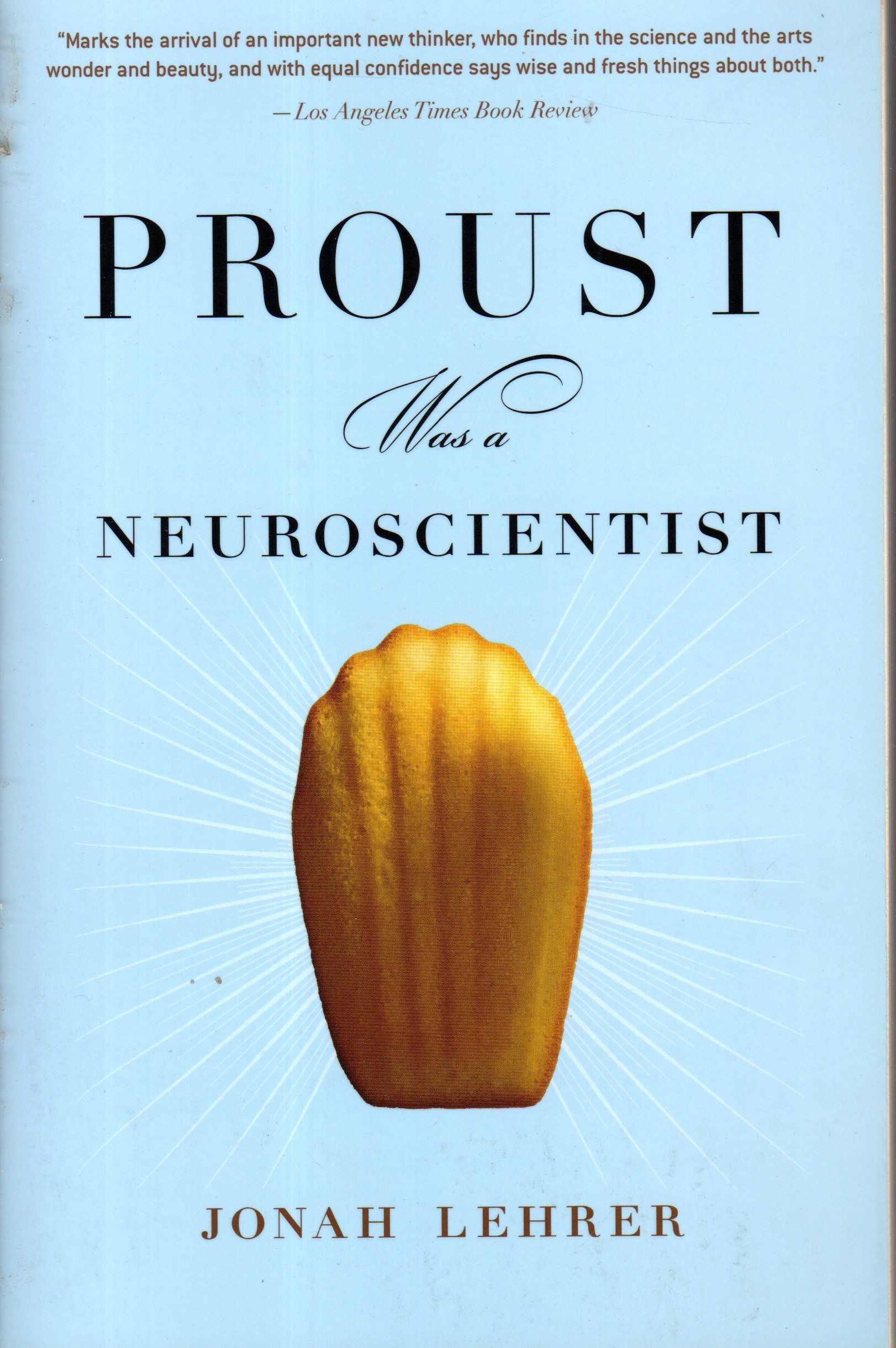 Proust was a Neuroscientist - Jonah Lehrer